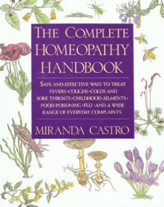 Könyv Complete Homeopathy Handbook Miranda Castro