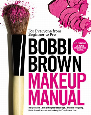 Książka Bobbi Brown Makeup Manual Bobbi Brown