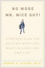 Könyv No More Mr. Nice Guy Robert A. Glover