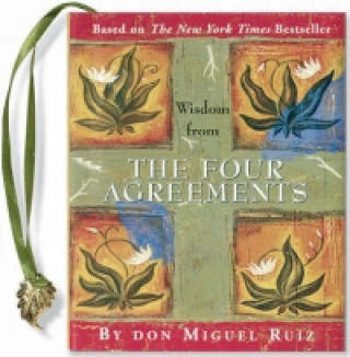 Książka Wisdom from the Four Agreements Don Miguel Ruiz