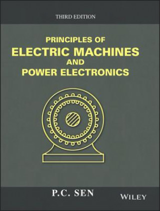 Książka Principles of Electric Machines and Power Electronics Third Edition P C Sen