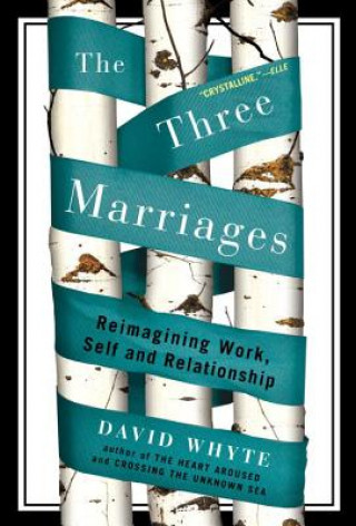 Книга Three Marriages David Whyte