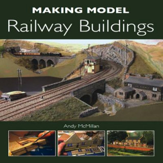 Könyv Making Model Railway Buildings Andy McMillan