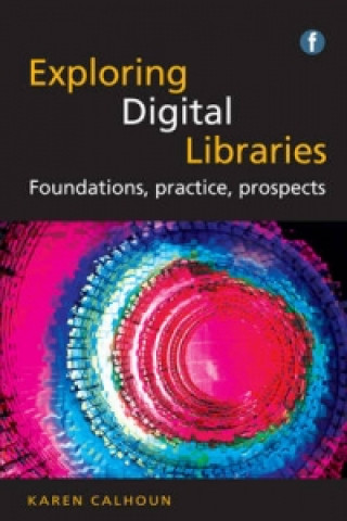 Carte Exploring Digital Libraries Karen Calhoun