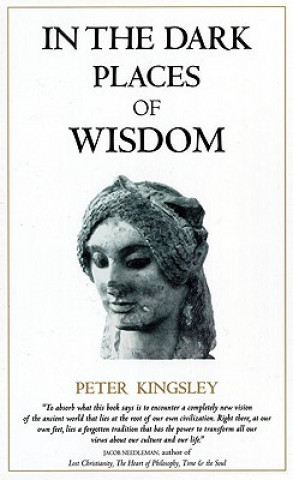 Book In the Dark Places of Wisdom Peter Kingsley