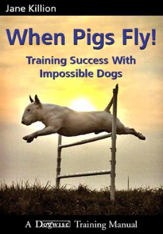 Knjiga When Pigs Fly Jane Killion