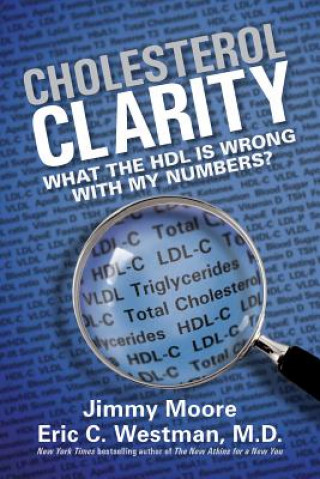 Kniha Cholesterol Clarity Jimmy Moore