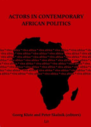 Book Actors in Contemporary African Politics Georg Klute