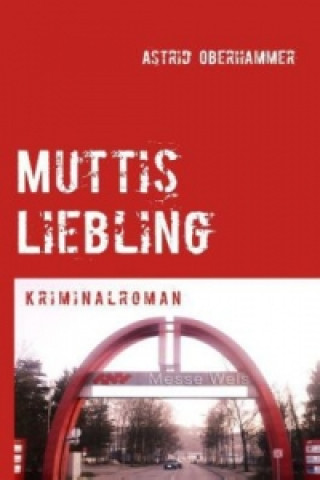 Knjiga Muttis Liebling Astrid Oberhammer