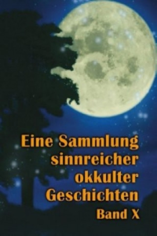 Libro Eine Sammlung sinnreicher okkulter Geschichten Johannes H. von Hohenstätten