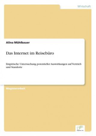 Knjiga Internet im Reiseburo Alina Mühlbauer