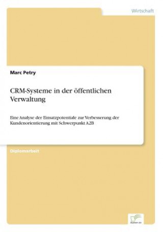 Könyv CRM-Systeme in der oeffentlichen Verwaltung Marc Petry