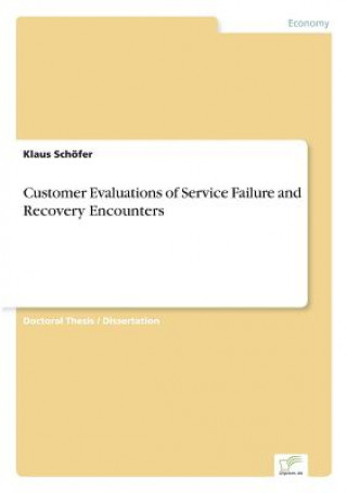 Knjiga Customer Evaluations of Service Failure and Recovery Encounters Klaus Schöfer