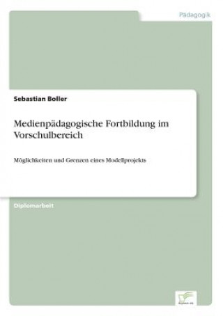 Libro Medienpadagogische Fortbildung im Vorschulbereich Sebastian Boller