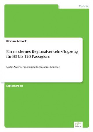 Kniha modernes Regionalverkehrsflugzeug fur 80 bis 120 Passagiere Florian Schieck