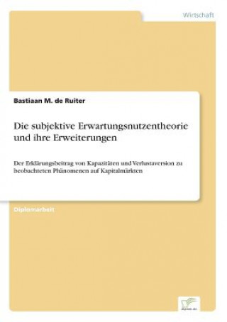 Kniha subjektive Erwartungsnutzentheorie und ihre Erweiterungen Bastiaan M. de Ruiter