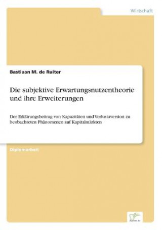 Libro subjektive Erwartungsnutzentheorie und ihre Erweiterungen Bastiaan M. de Ruiter