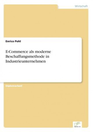 Carte E-Commerce als moderne Beschaffungsmethode in Industrieunternehmen Enrico Pohl