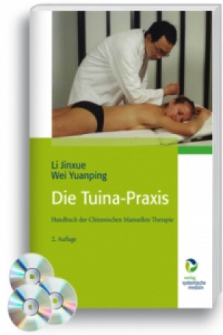 Książka Die Tuina-Praxis, m. 3 DVDs Jinxue Li