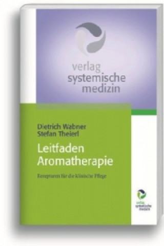 Książka Klinikhandbuch Aromatherapie Dietrich Wabner