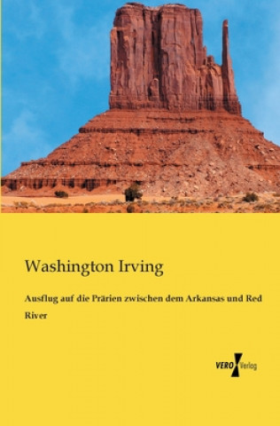 Carte Ausflug auf die Prarien zwischen dem Arkansas und Red River Washington Irving