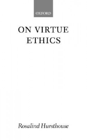 Könyv On Virtue Ethics Rosalind Hursthouse