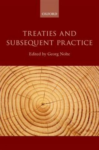 Knjiga Treaties and Subsequent Practice Georg Nolte