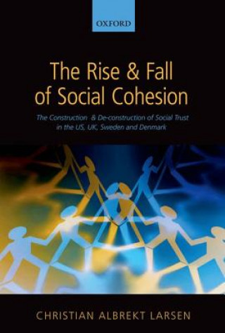 Book Rise and Fall of Social Cohesion Christian Albrekt Larsen