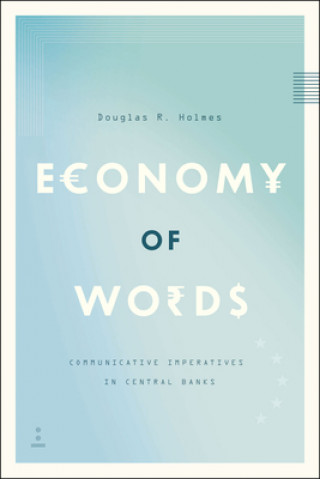 Carte Economy of Words Douglas R Holmes