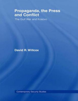 Carte Propaganda, the Press and Conflict David R. Willcox
