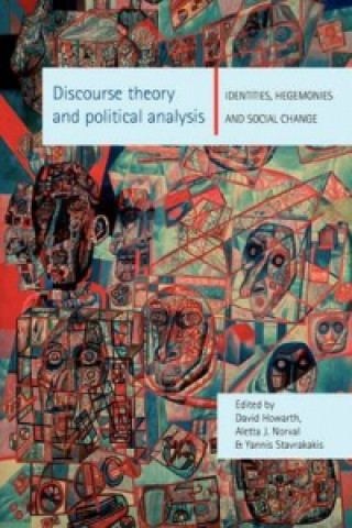 Könyv Discourse Theory and Political Analysis David R. Howarth