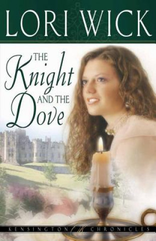 Kniha Knight and the Dove Lori Wick