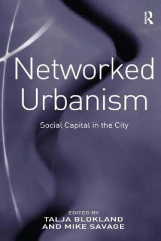 Kniha Networked Urbanism Talja Blokland