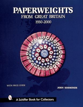 Книга Paperweights from Great Britain John Simmonds