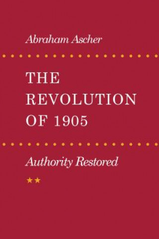 Könyv Revolution of 1905 Abraham Ascher
