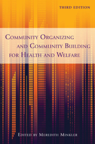 Carte Community Organizing and Community Building for Health and Welfare Meredith Minkler