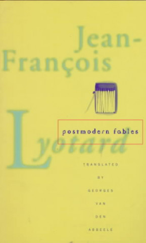 Kniha Postmodern Fables Jean-Francois Lyotard