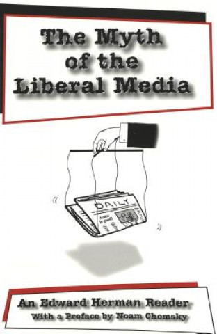 Buch Myth of the Liberal Media Edward S Herman