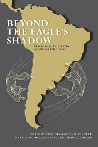 Libro Beyond the Eagle's Shadow Virginia Garrard Burnett