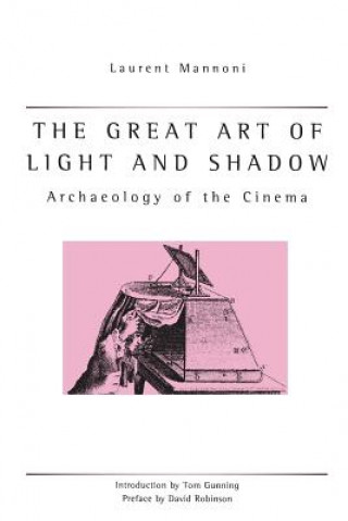 Книга Great Art Of Light And Shadow Laurent Mannoni