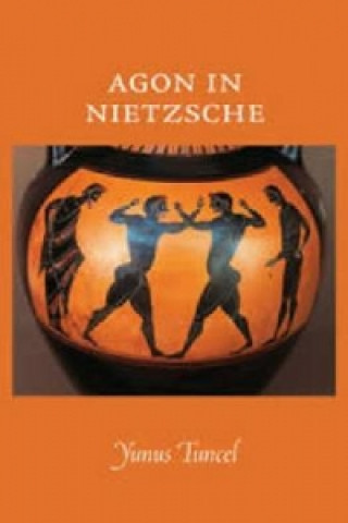 Carte Agon in Nietzsche Yunus Tuncel