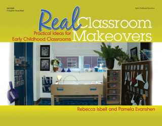 Książka Real Classroom Makeovers Rebecca Isbell