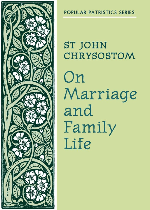 Book On Marriage and Family Life Saint Chrysostom John