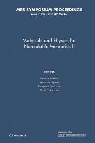 Carte Materials and Physics for Nonvolatile Memories II: Volume 1250 Caroline Bonafos