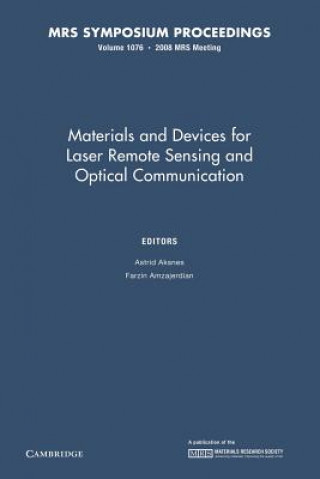 Carte Materials and Devices for Laser Remote Sensing and Optical Communication: Volume 1076 Astrid Aksnes