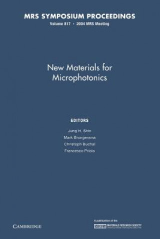Kniha New Materials for Microphotonics: Volume 817 Jung H. Shin