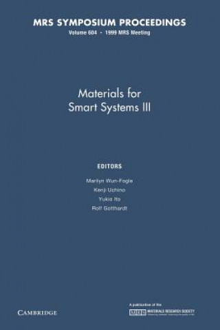 Carte Materials for Smart Systems III: Volume 604 Marilyn Wun-Fogle