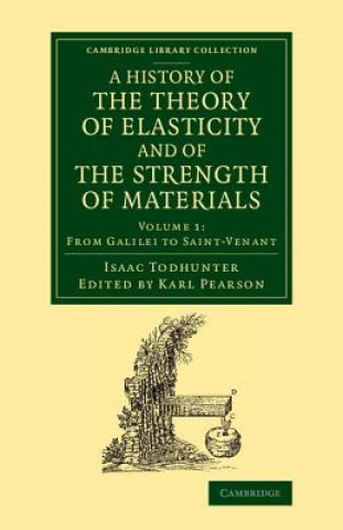Könyv History of the Theory of Elasticity and of the Strength of Materials Isaac Todhunter