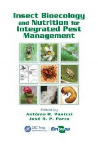 Carte Insect Bioecology and Nutrition for Integrated Pest Management Antonio Ricardo Panizzi