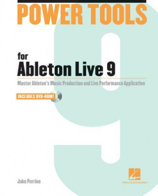 Kniha Power Tools for Ableton Live 9 Jake Perrine